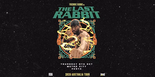 FREDDIE GIBBS | PERTH | METRO CITY