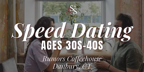 Speed Dating Ages 30s-40s in Danbury, CT at Rumors Coffeehouse