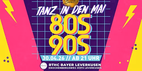 TANZ IN DEN MAI \u2013 Die 80er & 90er Party im Rococo Leverkusen