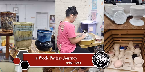4 Week Pottery Journey with Ana