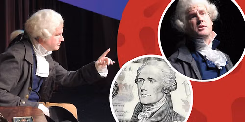 History Comes Alive: Alexander Hamilton