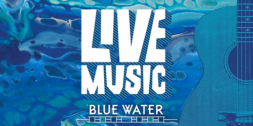 Live Music at Blue Water