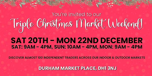 Triple Christmas Market Weekend!