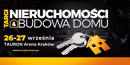 PROPERTY POWER | Krakowskie Targi Sprzeda\u017cy Nieruchomo\u015bci i Budowa Domu "nowy DOM, nowe MIESZKANIE"