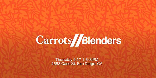 CARROTS \u00d7 BLENDERS