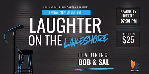 Laughter on the Lakeshore: Bob & Sal