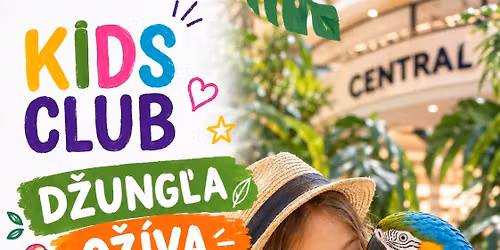 KIDS CLUB CENTRAL - D\u017eung\u013ea o\u017e\u00edva 
