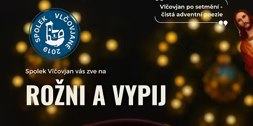 ROŽNI A VYPIJ