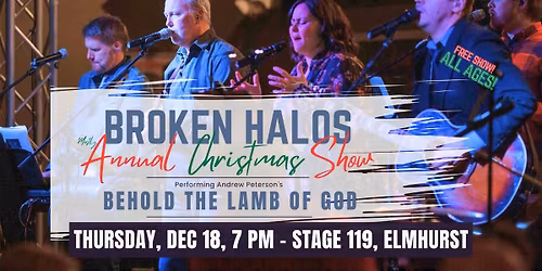 The Broken Halos present Behold the Lamb of God