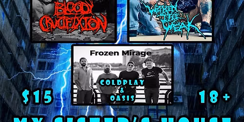 BLOODY CRUCIFIXION, WITHIN THE WEAK, NIGHTS OF THE OLD, FROZEN MIRAGE