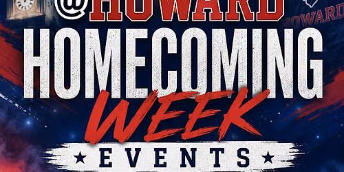 Official @HowardHomecomingWeek Events | 3 Days | 3 Events