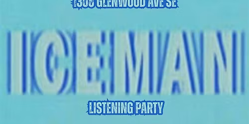 Rain Radios Presents: IceMan Listening Party