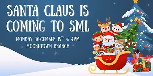 Santa Claus is Coming to the Mooretown Branch
