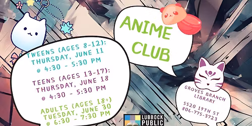 June Anime Club at Groves Branch Library
