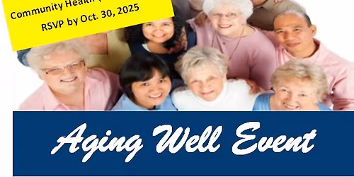 Aging Well Event - Informative & Fun Conference for ALL Senior Citizens