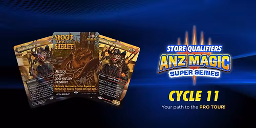 Magic: The Gathering ANZ Super Series Cycle 11