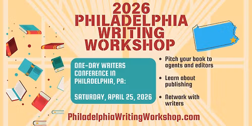 2026 Philadelphia Writing Workshop