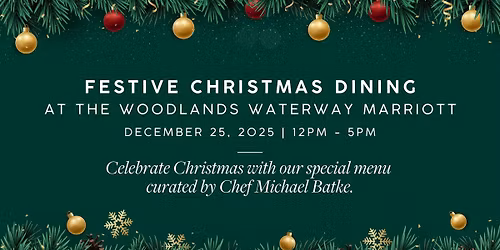 Festive Christmas Dining at The Woodlands Waterway Marriott