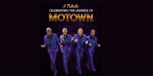A Tribute Celebrating the Legends of Motown