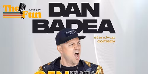 Dan Badea \u2013 Stand-up Comedy Show