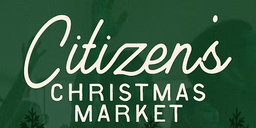 Citizen\u2019s Christmas Market