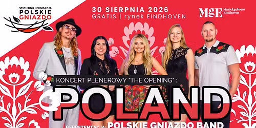 POLSKA REPREZENTACJA \ud83c\uddf5\ud83c\uddf1 Koncert The Opening | GRATIS | 30.08 Rynek Eindhoven