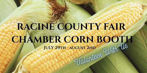 Greater Union Grove Area Chamber Corn Booth - Racine county Fair