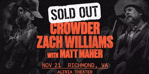Crowder & Zach Williams - Richmond, VA - SOLD OUT