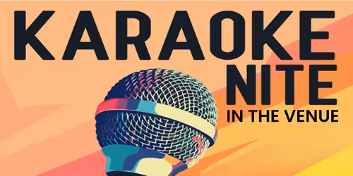 KARAOKE NIGHT IN THE VENUE