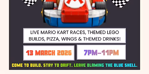 Build, Boost & Blue Shells: Mario Kart x Lego Night!