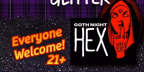 Goth With Glitter X Hex - Goth Night @The Balcony
