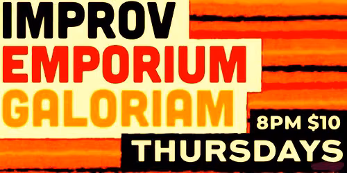 Improv Emporium Galorium