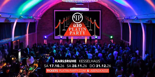 Karlsruhe '\u00fc30 Platin Party' im Kesselhaus