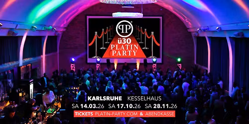 Karlsruhe '\u00fc30 Platin Party' im Kesselhaus.
