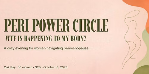 Peri Power Circle | WTF Is Happening to My Body?
