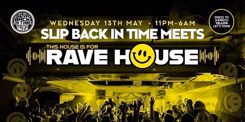 Slip Back In Time Meets Rave House | The 2026 Opening Party