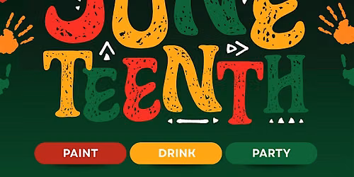 Juneteenth Paint and Sip at Taylor's of Houston