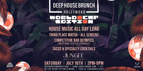 JUNGLE DEEP HOUSE BRUNCH: WORLD CUP EDITION