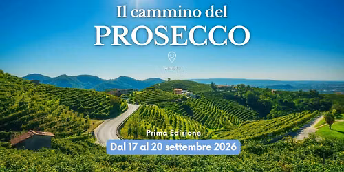 IL CAMMINO DEL PROSECCO