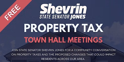 Senator Jones Property Tax Town Hall Meeting