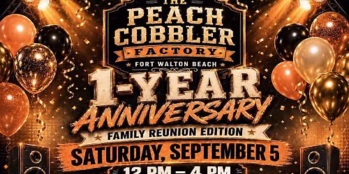 The Peach Cobbler Factory One Year Anniversary-Family Reunion Style