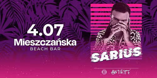 Sarius Antibeachhype | 04.07 Wroc\u0142aw 