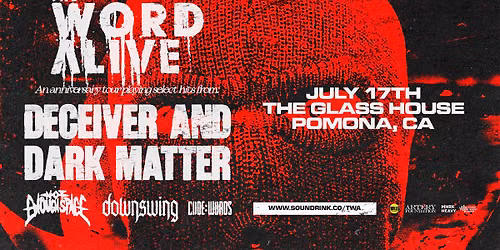 The Word Alive: Deceiver & Dark Matter Anniversary Tour - Pomona, Ca