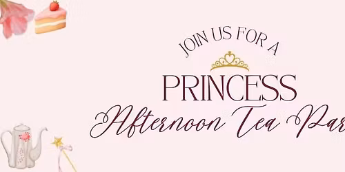 Princess Afternoon Tea Party