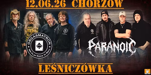 ORGASMATRON \u2013 Mot\u00f6rhead & Lemmy Tribute + Paranoic \u2013 Ozzy & Black Sabbath Tribute|Chorz\u00f3w|12.06.2026