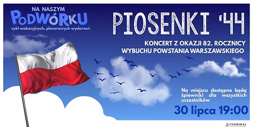 Piosenki \u201844: koncert z okazji 82. rocznicy wybuchu Powstania Warszawskiego