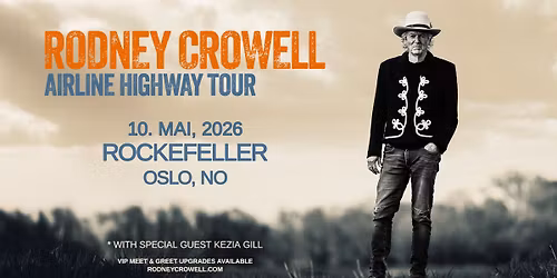 Rodney Crowell + special guest: Kezia Gill \/\/ Rockefeller \/\/ 10.05.26