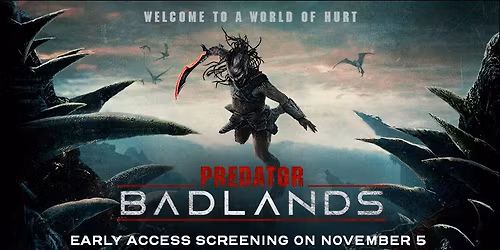 Predator: Badlands 3D Early Access Screening