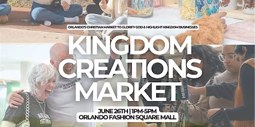Kingdom Creations June 26th Market