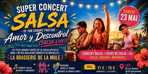 Concert Salsa a La Brasserie de la Mule! Amor y Descontrol